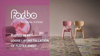 Flotex Next  the loose lay installation of Flotex sheet  Forbo Flooring Systems [upl. by Elissa]