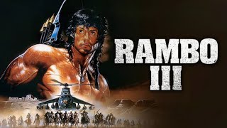 Rambo III 1988 Movie  Sylvester Stallone Richard Crenna Kurtwood Smith  Review And Facts [upl. by Ecinaj]