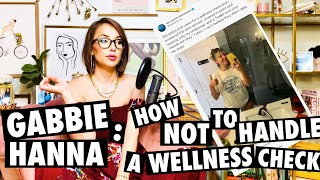 Gabbie Hanna How Not to Handle a Wellness Check [upl. by Marabelle873]