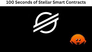 Stellar Smart Contracts in 100 Seconds simple implementation [upl. by Dianne]