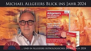 Ein Blick ins Jahr 2024 und in Allgeiers Astrologisches Jahresbuch 2024 [upl. by Ban603]