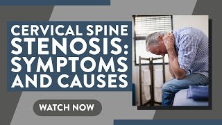 Cervical spine stenosis Symptoms and causes [upl. by Ingles457]