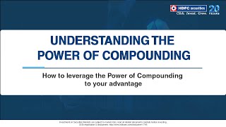 Understanding the Power of Compounding  How Compounding Works  English  HDFC Securities [upl. by Okir]