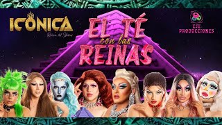 ICONICA REINA DEL SHOW Capitulo 09  EL TÉ CON LAS REINAS LA REUNION [upl. by Rojas]