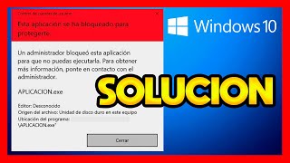 ✅ESTA APLICACION SE HA BLOQUEADO PARA PROTEGERTE WINDOWS 10 [upl. by Lorilee]