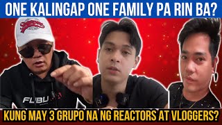 🔴 KUNG MAY REACTORS NA BAWAT GRUPO ONE KALINGAP ONE FAMILY PA RIN BA  KALINGAP RAB  RP MAX VLOGS [upl. by Naut382]