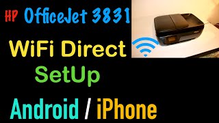 HP OfficeJet 3831 WiFi Direct SetUp Android  iPhone  Wireless SetUp review [upl. by Ecnarual736]