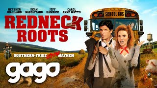 GAGO  Redneck Roots  Full Comedy Movie  Drama  Heather Gilliland [upl. by Bergerac]