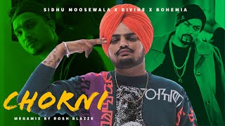 CHORNI MegaMix  Sidhu Moose Wala Divine amp Bohemia  Prod By Rosh Blazze  Punjabi Songs 2023 [upl. by Papst]