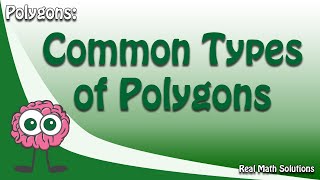 Common Types of Polygons [upl. by Bodnar]