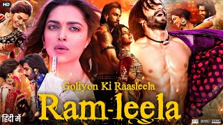 Ram Leela Full Movie  Ranveer Singh  Deepika Padukone  Richa Chadha  Review amp Facts Explain [upl. by Grose]