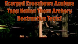 Scorpyd Crossbows Aculeus Testing Spynal Tapp Double Tapp Arrows Thorn Archery 100gr HPX [upl. by Alaehcim]