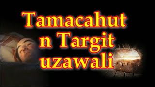 Tamacahut  Targit n u zawali [upl. by Anawd]