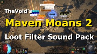 TheVoids Maven Moans 2 Loot Filter Sound Pack  Path of Exile [upl. by Ahsinar]