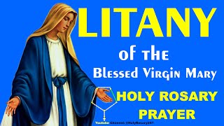 Litany Of The Blessed Virgin Mary [upl. by Eirameinna]