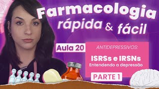 ISRSs e IRSNs Entendendo a depressão  Aula 20  Farmacologia do SNC rápida e fácil  Flavonoide [upl. by Menendez]