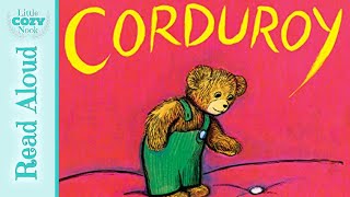 Corduroy by Don Freeman  READ ALOUD Books for Kids [upl. by Onateag794]