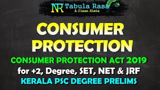 CONSUMER PROTECTION ACT 2019  MALAYALAM  ഉപഭോക്തൃ സംരക്ഷണം  മലയാളം  KERALA PSC DEGREE PRELIMS [upl. by Goulette]