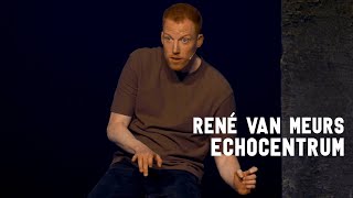 René van Meurs  Echocentrum [upl. by Rosaline]