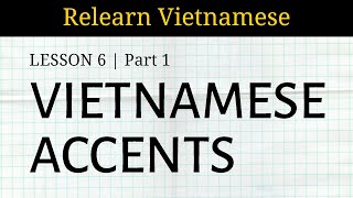 Lesson 61  Vietnamese Accents [upl. by Urion]