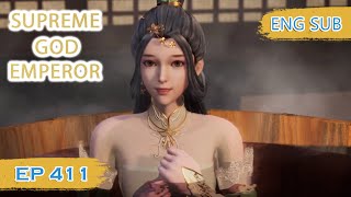 ENG SUB  Supreme God Emperor EP411 english [upl. by Azzil723]