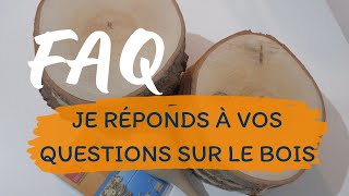 Questions sur le bois pour la pyrogravure  FAQ 1 [upl. by Shaffert]