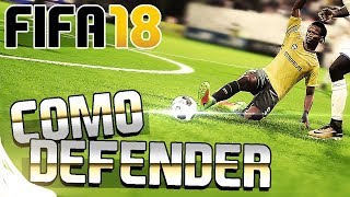 FIFA 18  COMO DEFENDER PROFESIONALMENTE  TUTORIAL Y TRUCOS [upl. by Enidaj]