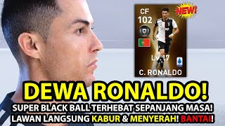 DAPATKAN SUPER RONALDO RATING 102 TERLALU HEBAT LAWAN SAMPAI KABUR DAN MENYERAH BANTAI [upl. by Lemaceon]