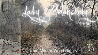 Lady Melancholy from Winter Wood Nights [upl. by Anny444]