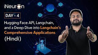 DAY4 Hugging Face API Langchain Applications in Hindi  Gen AI Course in Hindi  Ineuron Hindi [upl. by Stroup]