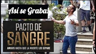 Así se graba Pacto de Sangre exclusivo [upl. by Anig]