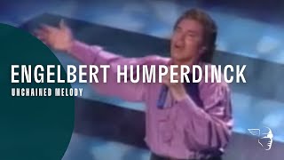 Engelbert Humperdinck  Unchained Melody From quotEngelbert Livequot [upl. by Adelaja]