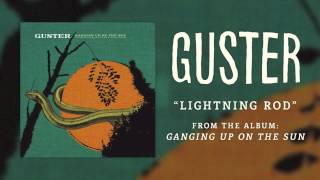 Guster  quotLightning Rodquot Best Quality [upl. by Sass657]