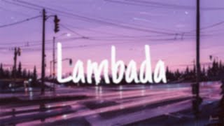 Lambada Slowed and Reverb [upl. by Leunam837]