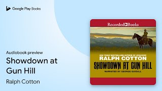 Showdown at Gun Hill by Ralph Cotton · Audiobook preview [upl. by Trinity]