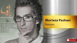 Morteza Pashaei  Baroon  مرتضی پاشایی  بارون [upl. by Tuhn707]