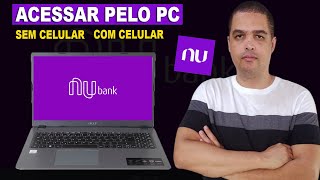 Como acessar Nubank pelo Computador [upl. by Briggs]