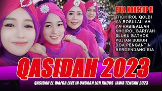 FULL NONSTOP QASIDAH 2023  LIVE PERFORMANCE KASIDAH EL WAFDA IN UNDAAN LOR GANG 9 KUDUS JAWA TENGAH [upl. by Warden]