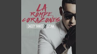 Daddy Yankee  La Rompe Corazones Audio ft Ozuna [upl. by Laurin]