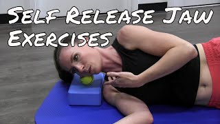 Self Release Jaw Exercises  Myofascial Jaw Release [upl. by Hovey683]