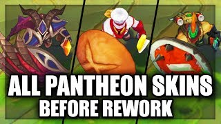 All Pantheon Skins Before Rework League of Legends [upl. by Waxman]