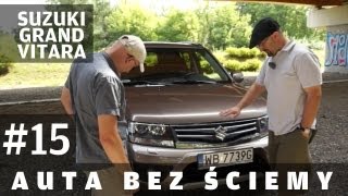 Auta bez ściemy 15  Suzuki Grand Vitara [upl. by Clarette156]