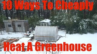 10 Best Ways to Heat Greenhouse for Free DIY Cheap Low Cost Heater Winter Growing Poly High Tunnel [upl. by Waechter910]