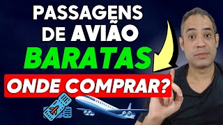 COMO COMPRAR PASSAGENS DE AVIÃO BARATAS 20232024 [upl. by Eidroj]