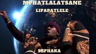 Sephaka Lipapatlele Mphatlalatsane Khopolo  Nako li palamane [upl. by Henriha]