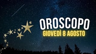 Oroscopo e classifica di Giovedì 8 Agosto [upl. by De]