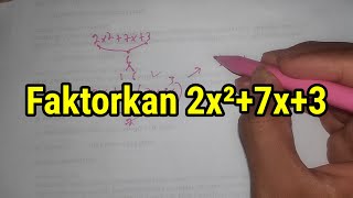 Faktorkan 2x pangkat 2  7x  3  Pemfaktoran kelas 9 SMP [upl. by Aciraj]