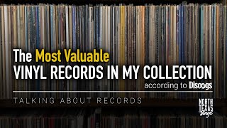 The Most Valuable Vinyl Records in My Collection according to Discogs  Talking About Records [upl. by Arriaes798]