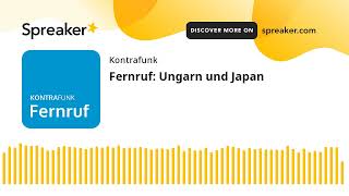 Fernruf Ungarn und Japan [upl. by Ettenoitna]