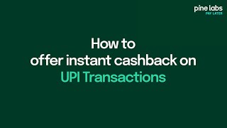 Get Instant Cashback on UPI Transaction with Pine Labs Pay Later [upl. by Nneb]